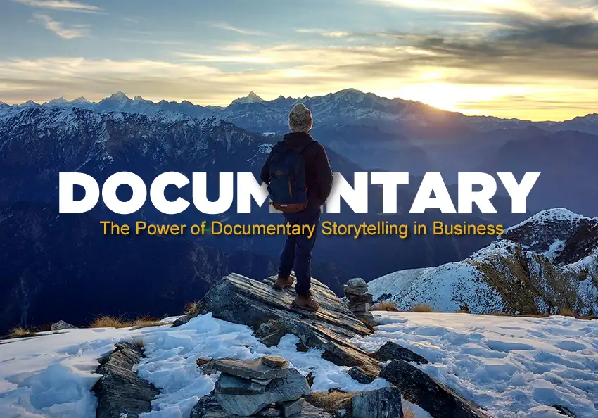 The Power of Documentary Storytelling in Business
